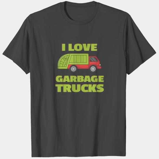 I Love Garbage Trucks - Cool Kids Fun Design T Shirts
