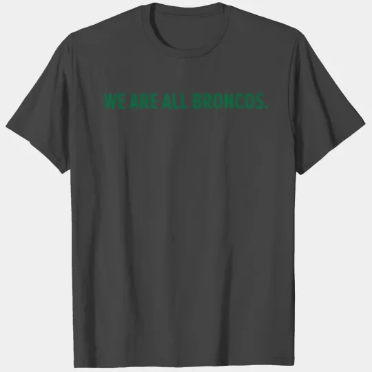 Humboldt Broncos for you T Shirts