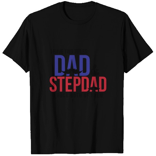 Funny Dad Step Dad Fathers Day T Shirts Gift From Son Daughter