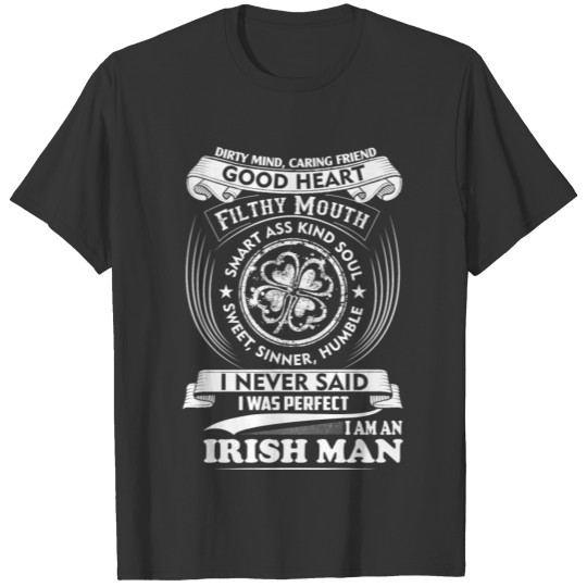 Irish man - I never said I was perfect cool tee T-shirt