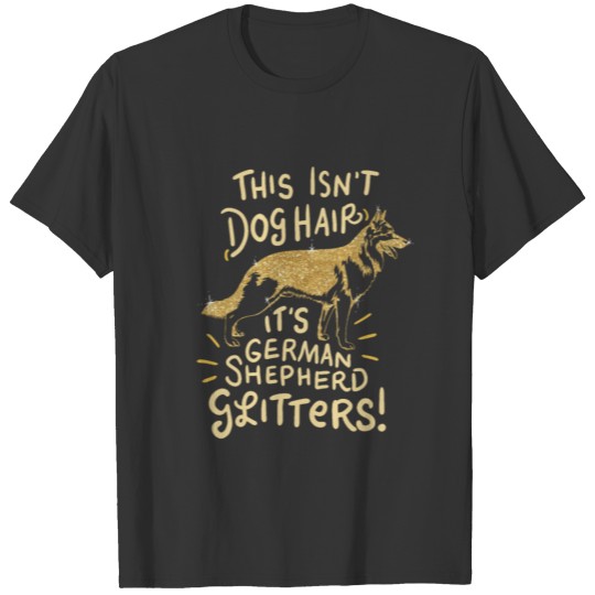 GERMAN SHEPHERD DOG GLITTERS PET ANIMAL GIFT DOGGY T-shirt