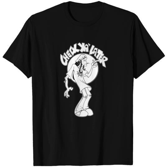 Dazed and Confused - Check ya' later T Shirts