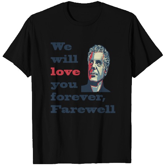 Anthony Bourdain -FareWell- T Shirts