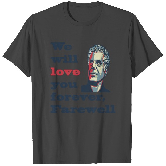Anthony Bourdain -FareWell- T Shirts