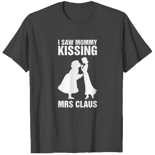 I Saw Mommy Kissing Mrs Claus Bisexual Xmas Pride T Shirts