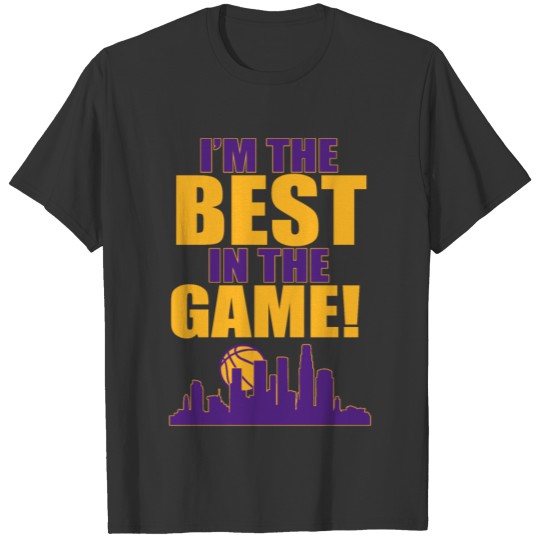 I'm the best in the game T-shirt