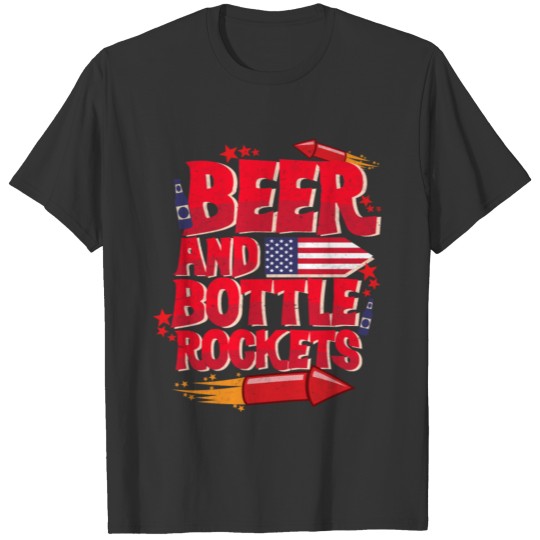 Beer and bottle rockets 4th of July Fireworks T Shirts