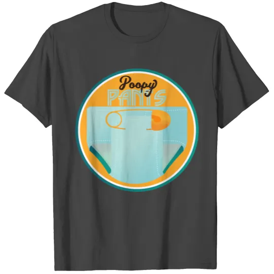 poopy pants diaper safety pin gift idea T Shirts