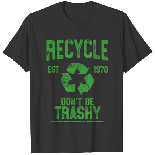 Recycle Trashy Vintage Earth Day T Shirts Science Gift