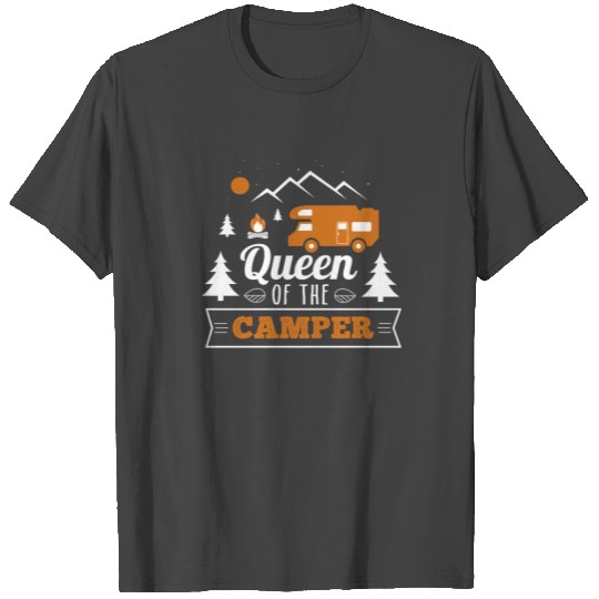Queen Of The Camper T Shirts