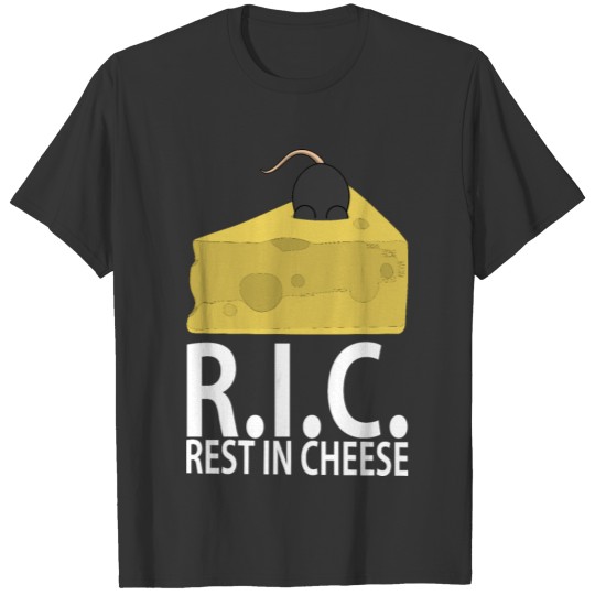 funny saying, Rest in peace, RIP, Mice, Cheese T Shirts