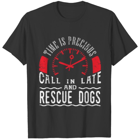 Rescue Dogs Rescue Shirt Dog Pet Adoption Call In T-shirt