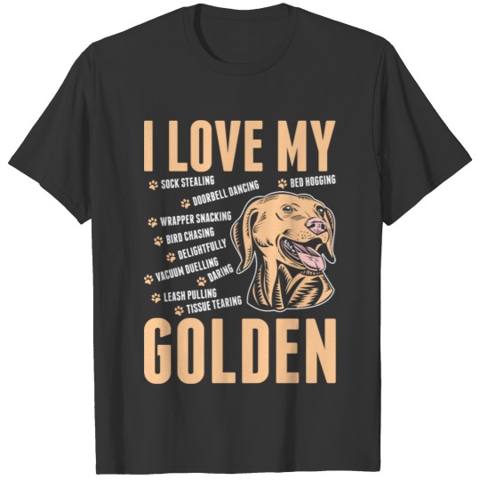I Love My Golden Dog T Shirts