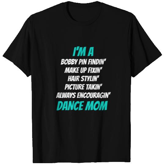 Dance Mom T Shirts