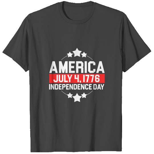 America July 4, 1776 Independence day T Shirts