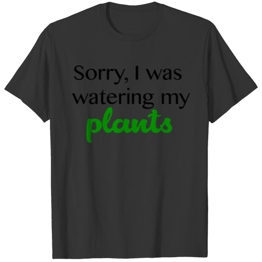 Watering Plants T-shirt