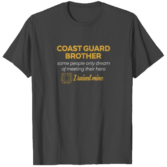 Coast Guard Brother T Shirts Some People Dream Of