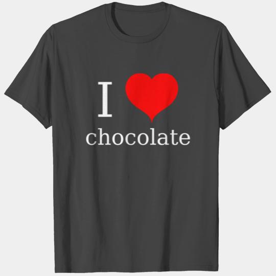 i love chocolate T Shirts