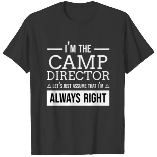 Funny Camp Director Camping Campfire Beer Saying T-shirt