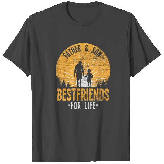 Father & Son - Best Friend For Life T Shirts