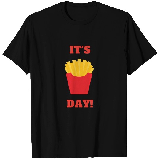 french fries day T Shirts