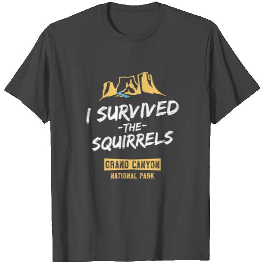 I Survived Squirrels Grand Canyon National Park T Shirts