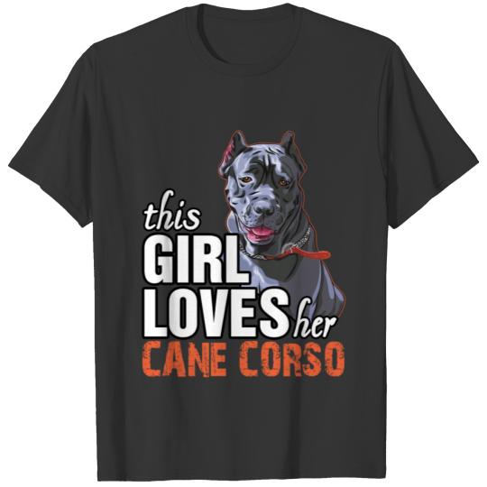 This Girl Loves Her Cane Corso T-shirt