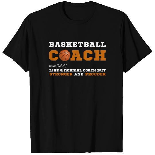 Basketball Coach - Gift for Basketball Coaches T Shirts