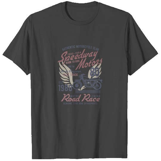 Speedway Born to Ride T Shirts