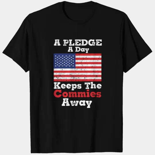 One pledge a day keeps the commies away T Shirts 4t