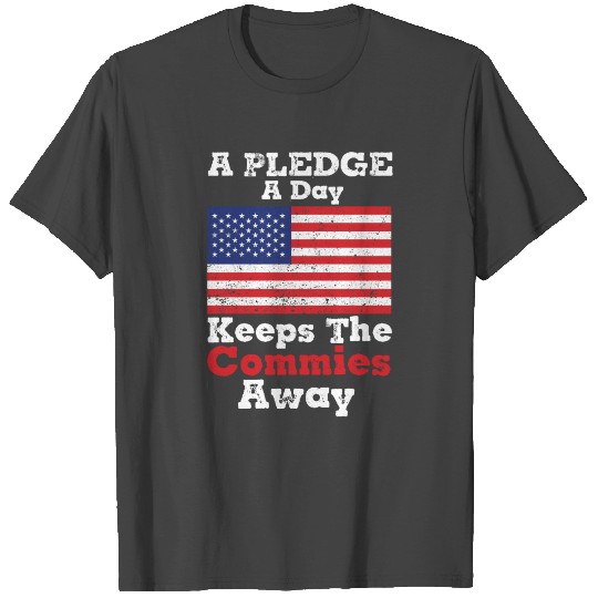 One pledge a day keeps the commies away T Shirts 4t