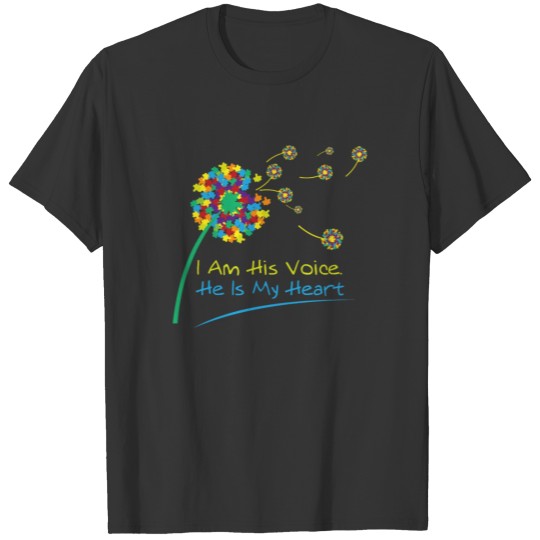 I Am His Voice. He Is My Heart. Autism Awareness T-shirt