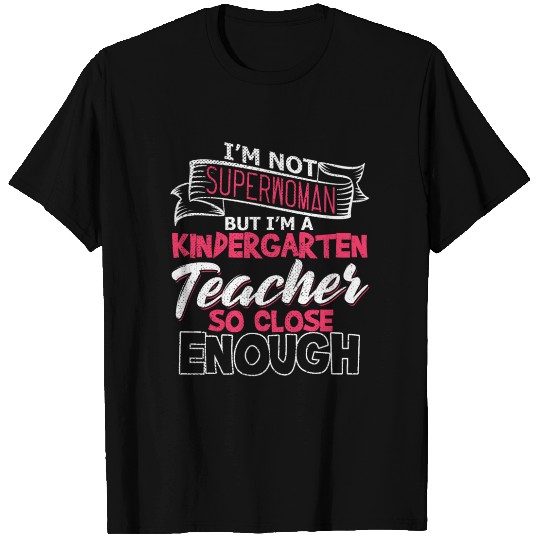 Kindergarten Teacher T Shirts