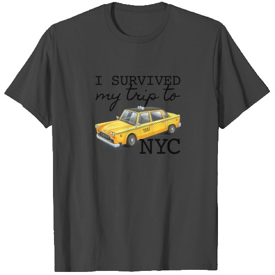 I Survived My Trip To NYC T Shirts