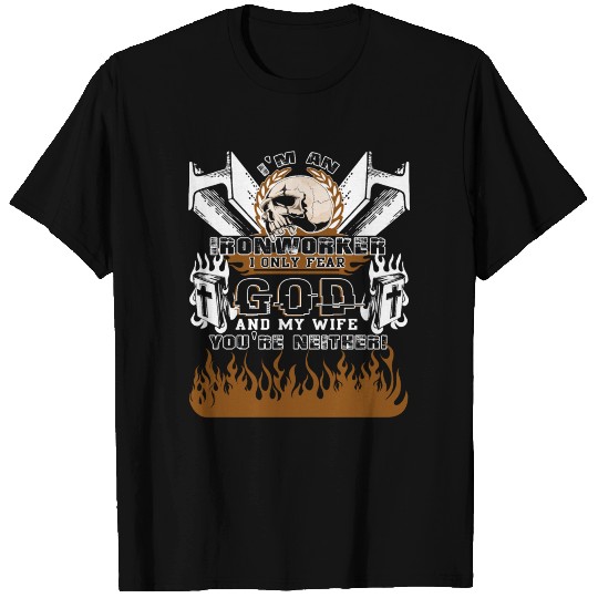 I'm An Ironworker T Shirts
