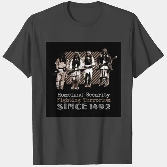 Native American Warriors Homeland Security Art T Shirts