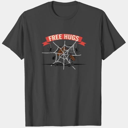 FREE HUGS WITH BUGS - Scary Halloween Designs T Shirts