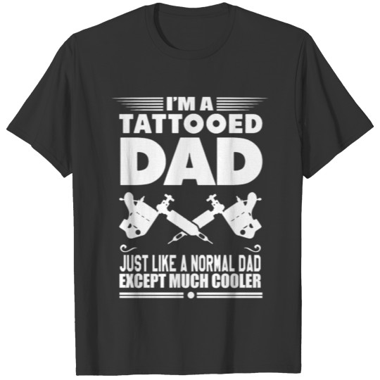 Tattoo Dad Mens Funny Father s Day Birthday Gift h T Shirts