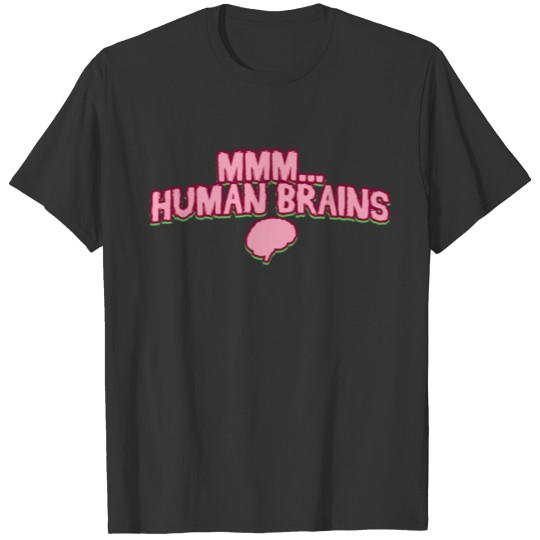 Zombie - MMM.. Human Brains Halloween T Shirts