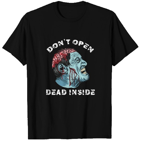 Zombie - Don't Open Dead Inside Halloween T Shirts