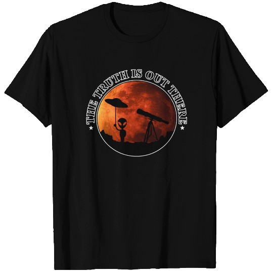 The Truth Is Out There UFO ALIEN T Shirts GIFT
