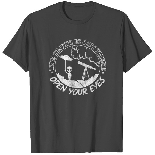 The Truth Is Out There UFO ALIEN T Shirts GIFT
