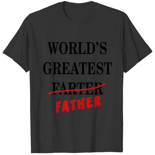 World s Greatest Farter Father T-shirt