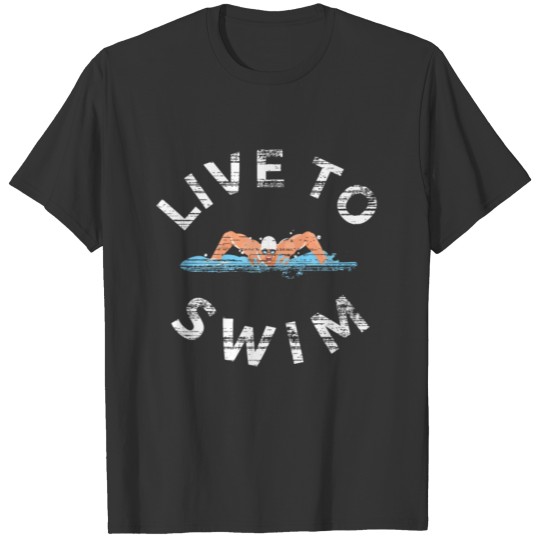 Live to Swim Man Swimmer Distressed T-shirt