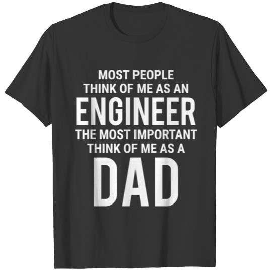Engineer Dad Cute Engineering Father Papa T Shirts