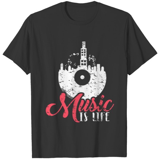 Music is Life gift funny quote musician T Shirts