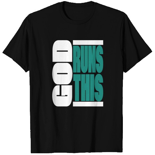God runs this Christian T Shirts