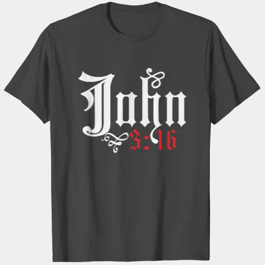 JOHN 3:16 T Shirts