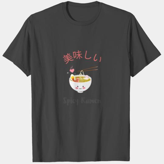 Delicious Spicy Ramen! T Shirts