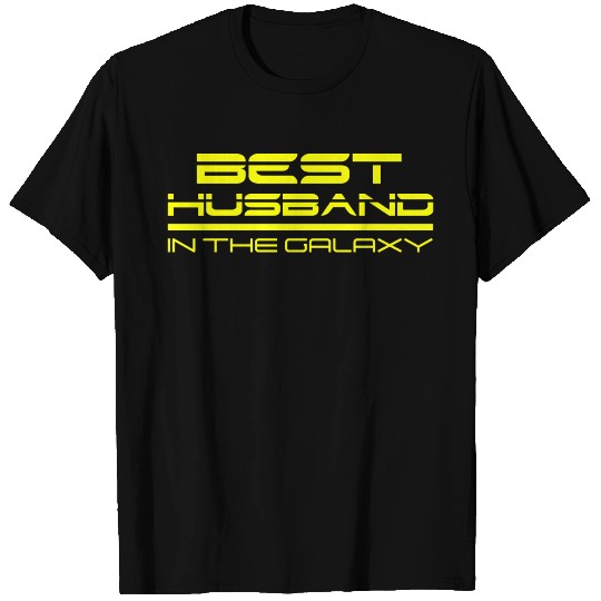 BEST HUSBAND IN THE GALAXY T Shirts